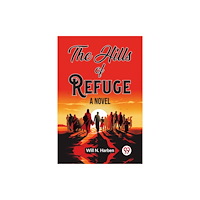 Double 9 Books LLP The Hills of RefugeA Novel (Edition2023) (häftad, eng)