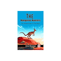 Double 9 Books LLP The Kangaroo HuntersOr, Adventures In The Bush (Edition2023) (häftad, eng)