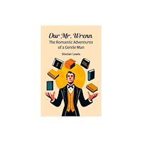Double 9 Books Our Mr. Wrenn The Romantic Adventures of a Gentle Man (häftad, eng)
