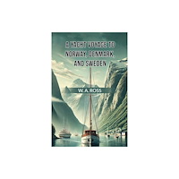 Double 9 Books A Yacht Voyage To Norway, Denmark, And Sweden (häftad, eng)