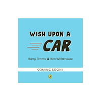 Penguin Random House Children's UK Wish Upon a Car (häftad, eng)