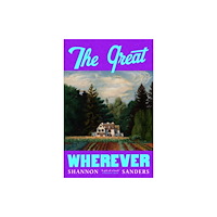 Penguin books ltd The Great Wherever (inbunden, eng)