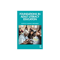 Taylor & francis ltd Foundations in Adult Literacy Education (häftad, eng)