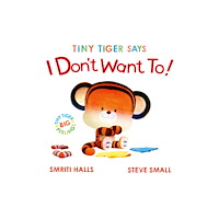 Simon & Schuster Ltd Tiny Tiger Says I Don't Want To (häftad, eng)