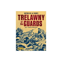 Rebellion Publishing Ltd. Trelawny of the Guards - 60th Anniversary (inbunden, eng)