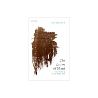 Oxford University Press The Letters of Mani (inbunden, eng)