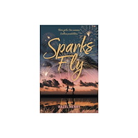 Harpercollins publishers inc Sparks Fly (häftad, eng)