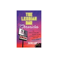 Beacon Press The Lesbian Bar Chronicles (inbunden, eng)