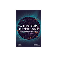 Thames & Hudson Ltd A History of the Sky in 300 Infographics (inbunden, eng)