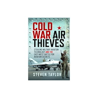 Pen & Sword Books Ltd Cold War Air Thieves (inbunden, eng)