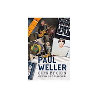 Pen & Sword Books Ltd Paul Weller: Song by Song (inbunden, eng)