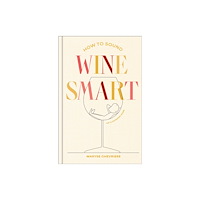 Simon & Schuster How to Sound Wine Smart (inbunden, eng)