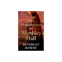 The Book Guild Ltd The Housekeeper of Worthley Hall (häftad, eng)