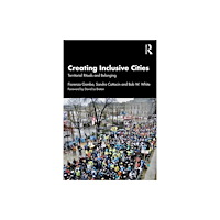 Taylor & francis ltd Creating Inclusive Cities (häftad, eng)