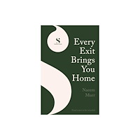 Simon & Schuster Ltd Every Exit Brings You Home (inbunden, eng)