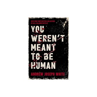 Daphne Press You Weren't Meant to be Human (häftad, eng)