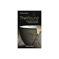 Temple Lodge Publishing The Wound (häftad, eng)