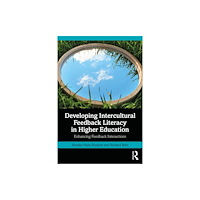 Taylor & francis ltd Developing Intercultural Feedback Literacy in Higher Education (häftad, eng)