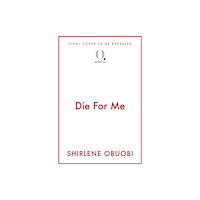 Quercus Publishing Die For Me (häftad, eng)