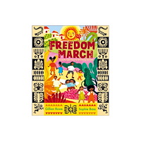 Andersen Press Ltd Freedom March (inbunden, eng)