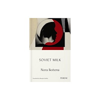 Peirene Press Ltd Soviet Milk (häftad, eng)
