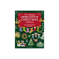 David & Charles The Ultimate Cross Stitch Christmas Collection (häftad, eng)
