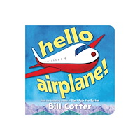 Sourcebooks, Inc Hello, Airplane! (bok, board book, eng)