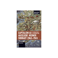 Haymarket Books Capitalism as Hassliebe: Werner Sombart (18631941) (häftad, eng)
