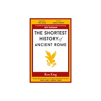 Old Street Publishing The Shortest History of Ancient Rome (häftad, eng)