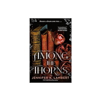 Tor Publishing Group Among the Thorns (inbunden, eng)