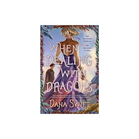St. Martin's Publishing Group When Dealing with Dragons (inbunden, eng)