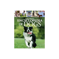 Arcturus publishing ltd Children''s Encyclopedia of Dogs (inbunden, eng)