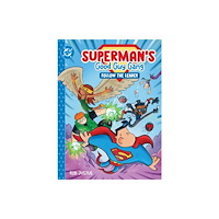 DC Comics Superman's Good Guy Gang: Follow the Leader (inbunden, eng)