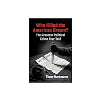 Berrett-Koehler Publishers Who Killed the American Dream? (häftad, eng)