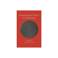 Three Pines Press Experimental Essays on Zhuangzi (häftad, eng)