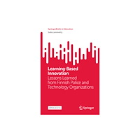 Springer Nature Switzerland AG Learning-Based Innovation (häftad, eng)