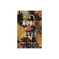 Muddy Pearl None Like Jesus (inbunden, eng)