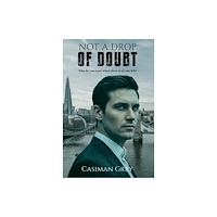 Austin Macauley Publishers Not a Drop of Doubt (häftad, eng)