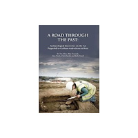 Oxford Archaeology A Road through the Past: Archaeological Discoveries on the A2 Pepperhill to Cobham Road-Scheme in Kent (inbunden, eng)