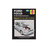 Haynes Publishing Group Ford Focus (2001 - 2004) (svenske utgava) (häftad, eng)