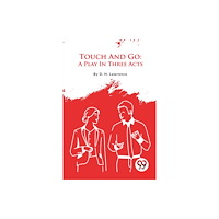Double 9 Books Touch And Go: A Play In Three Acts (häftad, eng)