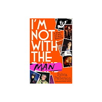Little, Brown I'm Not With the Man (häftad, eng)
