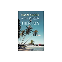 Double 9 Books Palm Trees Of The Amazon And Their Uses (häftad, eng)