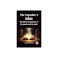 Double 9 Books LLP The Expositor's Bible The General Epistles of St. James and St. Jude (häftad, eng)