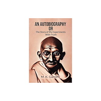 Double 9 Books An Autobiography Or The Story Of My Experiments With Truth (häftad, eng)