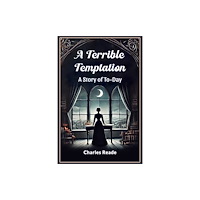 Double 9 Books A Terrible Temptation A Story of To-Day (häftad, eng)
