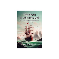 Double 9 Books LLP The Wreck of the Nancy BellOr, Cast Away on Kerguelen Land (Edition2024) (häftad, eng)