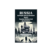 Double 9 Books Russia Its People And Its Literature Book II Russian Nihilism And Its Literature (häftad, eng)
