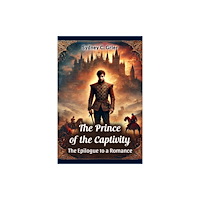 Double 9 Books LLP The Prince of the Captivity the Epilogue to a Romance (häftad, eng)