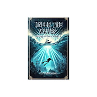 Double 9 Books LLP Under the WavesDiving in Deep Waters (Edition2024) (häftad, eng)